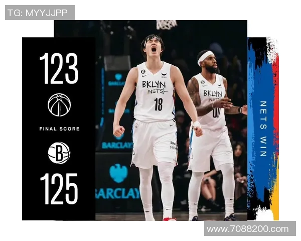 篮网与奇才对决数据分析全景回顾及精彩瞬间总结