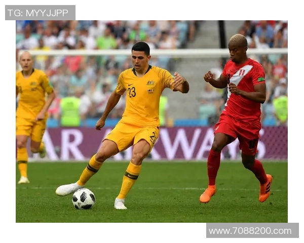 澳大利亚与秘鲁足球赛现场直播全程回顾及精彩瞬间分析